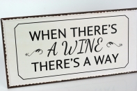 Cedule When theres wine 40x20cm