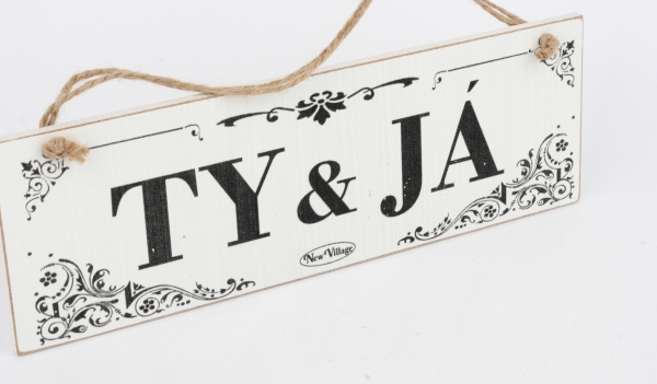 Dřevěná cedule TY JÁ 30cm