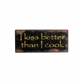 Plechová cedule I kiss better...13x31cm