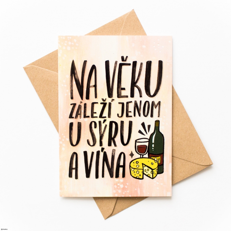 Přání k narozeninám Na věku záleží jen u sýrů a vína